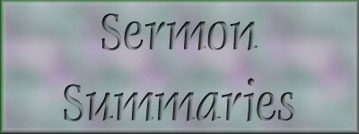 Sermon Summaries